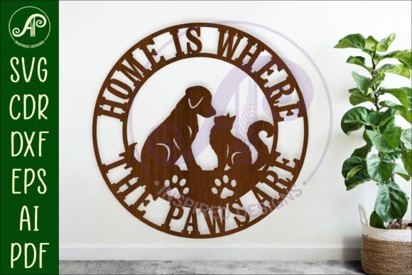 Home Is Where the Paws Are laser cut project